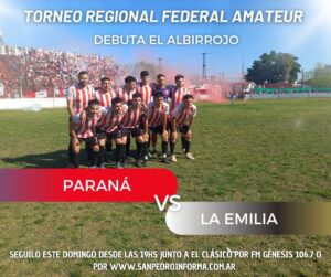 Lee más sobre el artículo Paraná debuta en el Regional Federal Amateur y lo podes seguir junto a El Clásico!