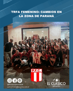 Lee más sobre el artículo TRFA Femenino: Cambios en la zona de Paraná!