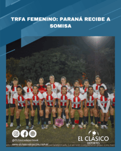 Lee más sobre el artículo TRFA Femenino: Paraná recibe a Somisa!
