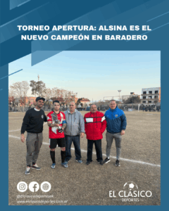 Lee más sobre el artículo Torneo Apertura: Alsina es el nuevo campeón en Baradero!