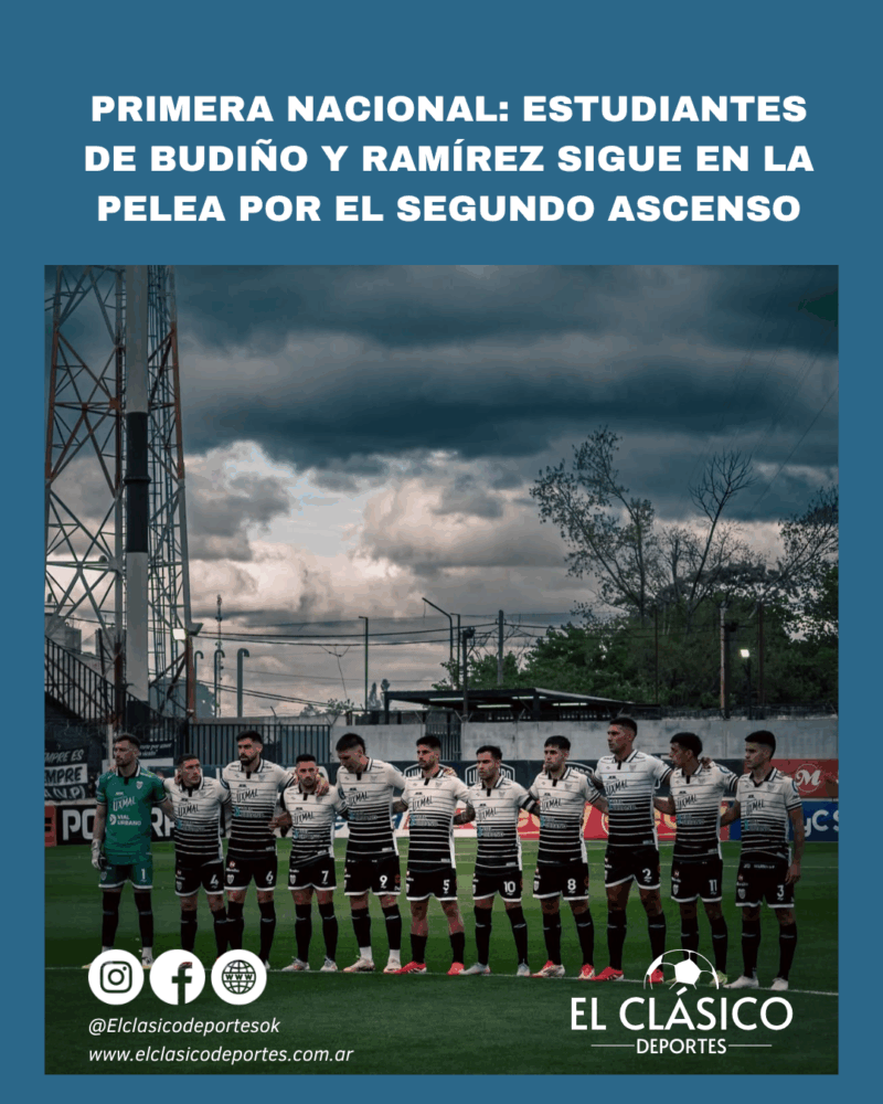 Lee más sobre el artículo Primera Nacional: Estudiantes de Budiño y Ramírez sigue en la pelea por el segundo ascenso!