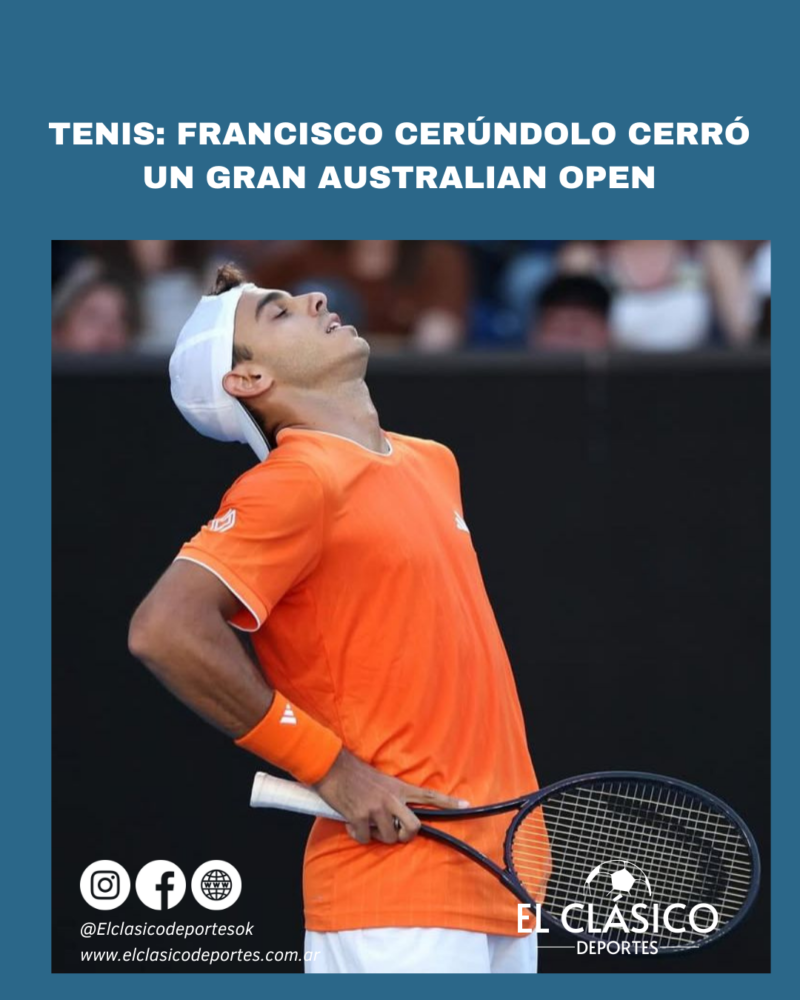 Lee más sobre el artículo Tenis: Francisco Cerúndolo cerró un gran Australian Open!