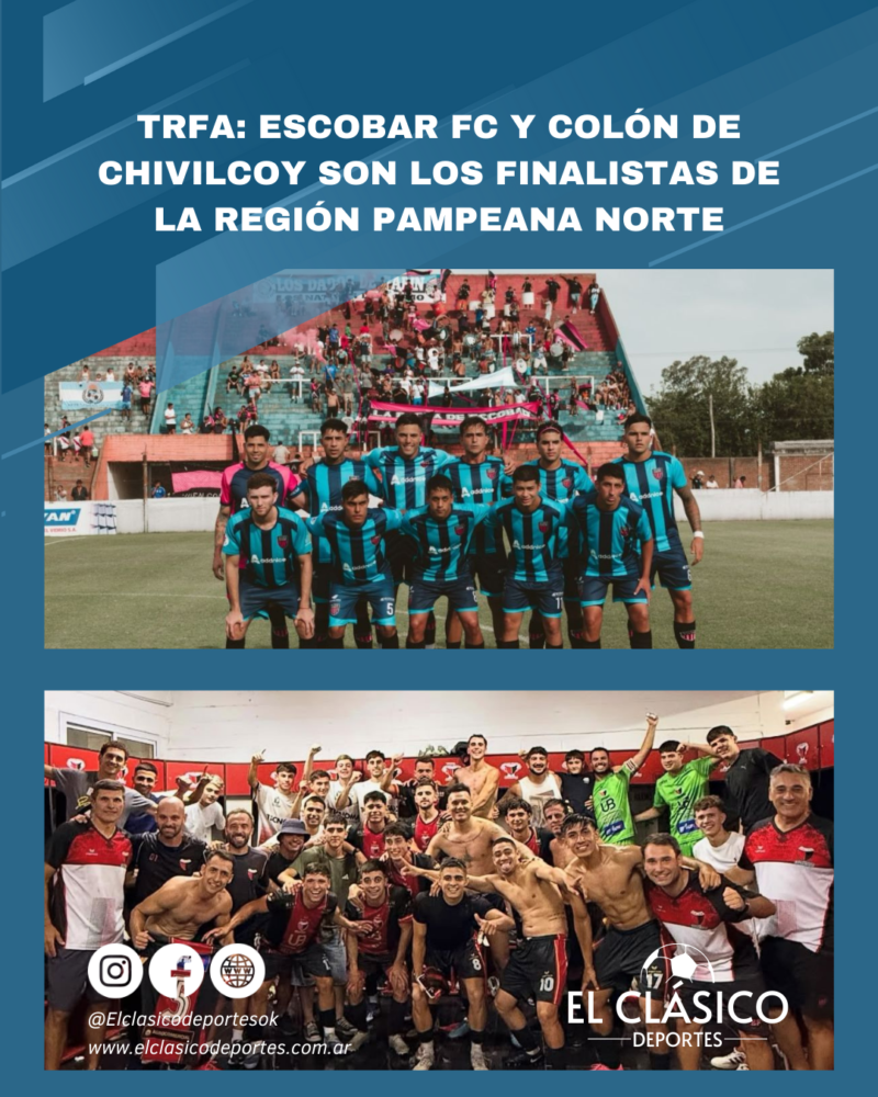 Lee más sobre el artículo TRFA: Escobar FC. y Colón de Chivilcoy son los finalistas de la Región Pampeana Norte!