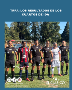 Lee más sobre el artículo TRFA: Los resultados de los cuartos de ida!