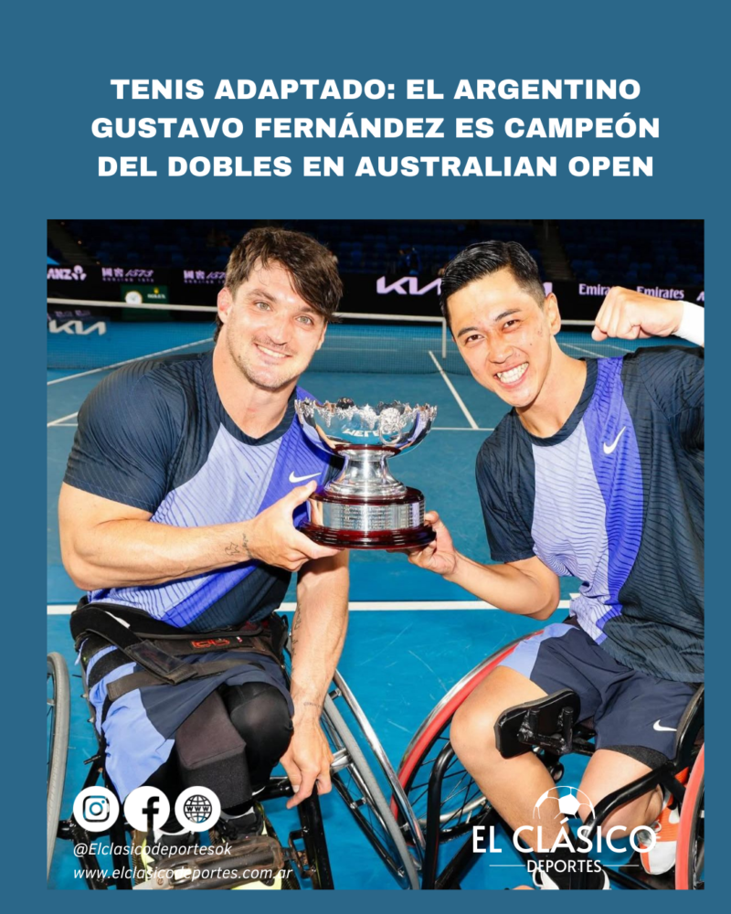 Lee más sobre el artículo Tenis adaptado: El Argentino Gustavo Fernández es campeón en dobles en Australian Open!