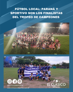 Lee más sobre el artículo Fútbol local: Paraná y Sportivo son los finalistas del trofeo de campeones!