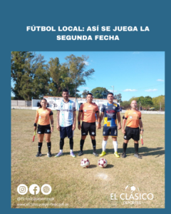 Lee más sobre el artículo Fútbol local: Así se juega la segunda fecha!