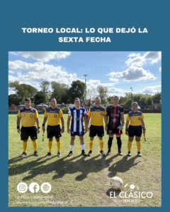 Lee más sobre el artículo Torneo local: Lo que dejó la sexta fecha!