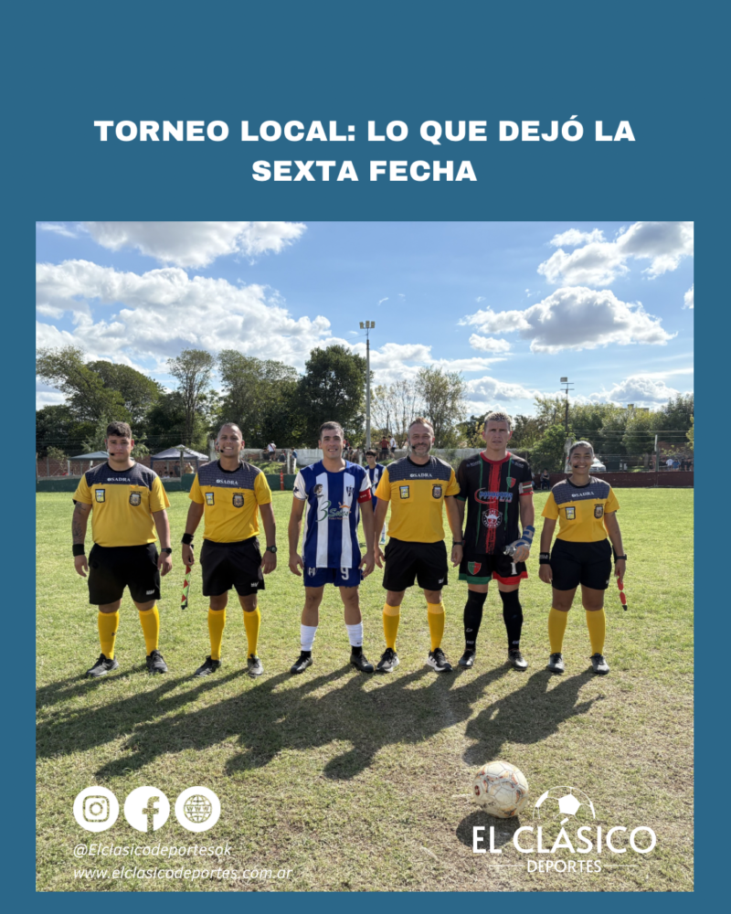 Lee más sobre el artículo Torneo local: Lo que dejó la sexta fecha!
