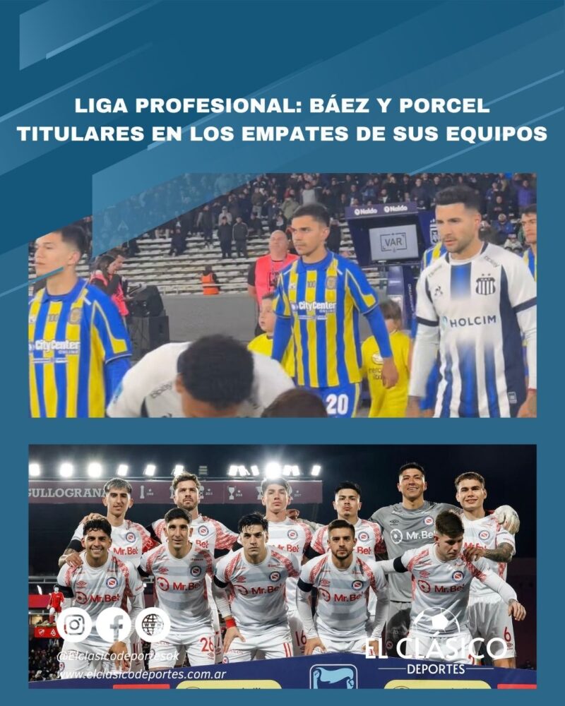 Lee más sobre el artículo Liga Profesional: Báez y Porcel titulares en los empates de sus equipos!