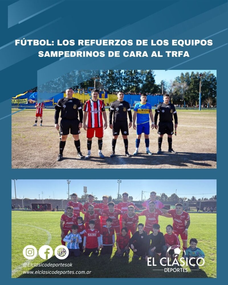 Lee más sobre el artículo Fútbol: Los refuerzos de los equipos sampedrinos de cara al TRFA!