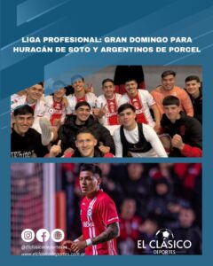 Lee más sobre el artículo Liga Profesional: Gran domingo para un Huracán de Soto y Argentinos de Porcel!