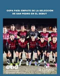 Lee más sobre el artículo Copa País: Empate de San Pedro en el debut